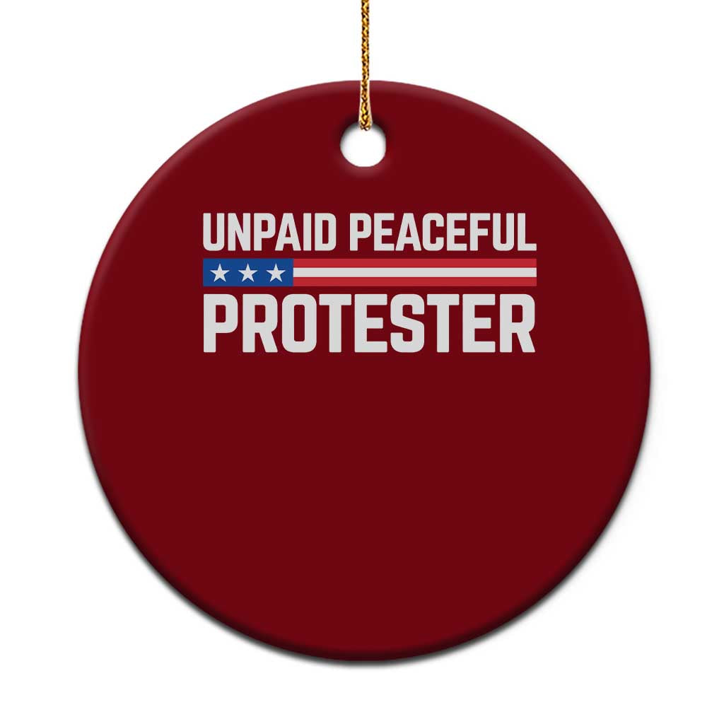 Unpaid Peaceful Protester Patriotic Stripe Ceramic Ornament American Flag Activist