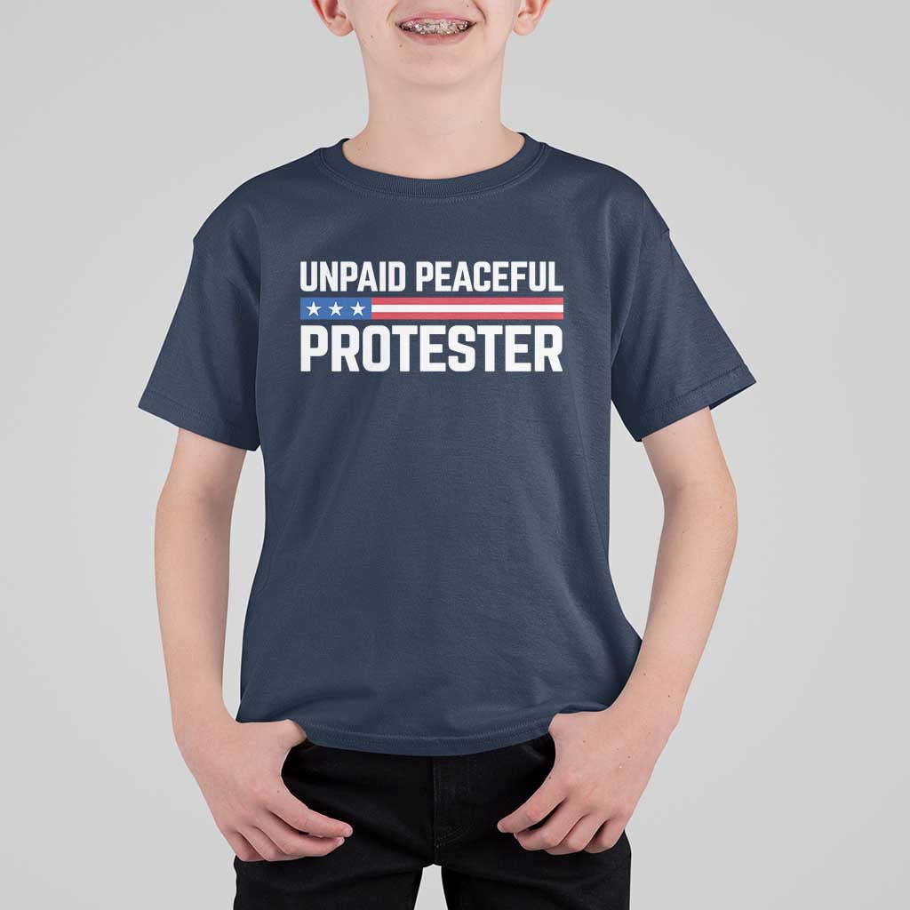 Unpaid Peaceful Protester Patriotic Stripe T Shirt For Kid American Flag Activist