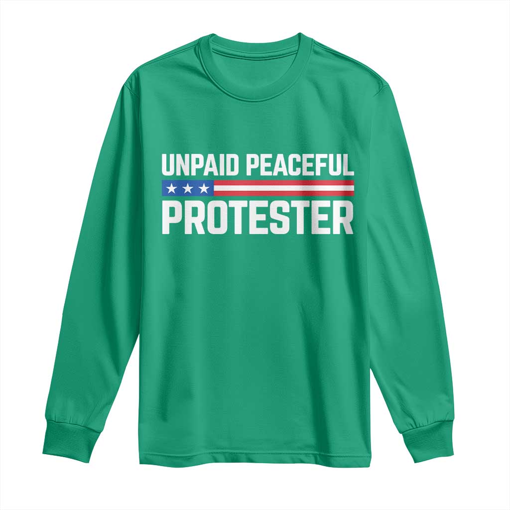 Unpaid Peaceful Protester Patriotic Stripe Long Sleeve Shirt American Flag Activist