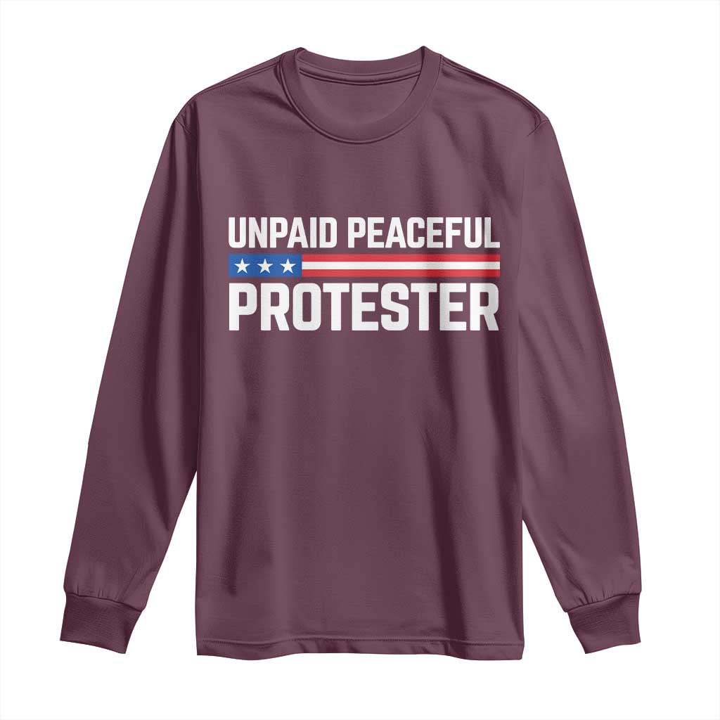 Unpaid Peaceful Protester Patriotic Stripe Long Sleeve Shirt American Flag Activist