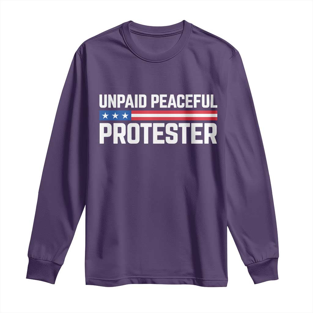 Unpaid Peaceful Protester Patriotic Stripe Long Sleeve Shirt American Flag Activist
