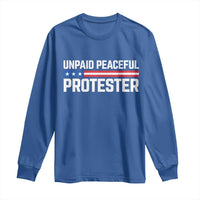 Unpaid Peaceful Protester Patriotic Stripe Long Sleeve Shirt American Flag Activist