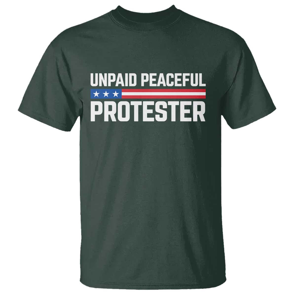 Unpaid Peaceful Protester Patriotic Stripe T Shirt American Flag Activist