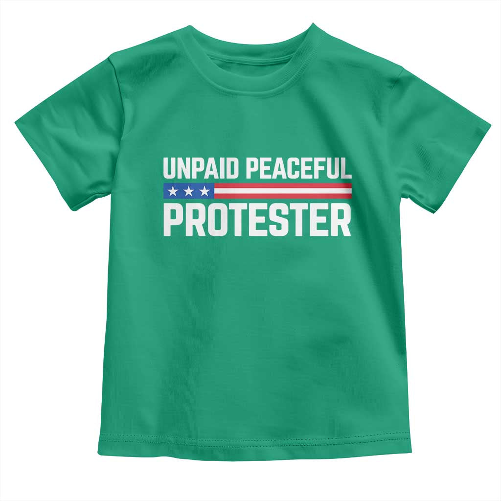 Unpaid Peaceful Protester Patriotic Stripe Toddler T Shirt American Flag Activist