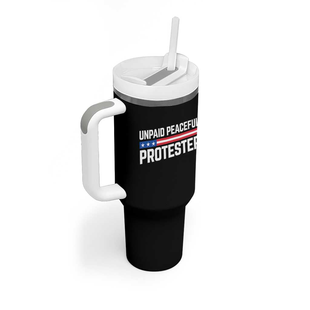 Unpaid Peaceful Protester Patriotic Stripe Tumbler With Handle American Flag Activist