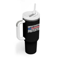 Unpaid Peaceful Protester Patriotic Stripe Tumbler With Handle American Flag Activist