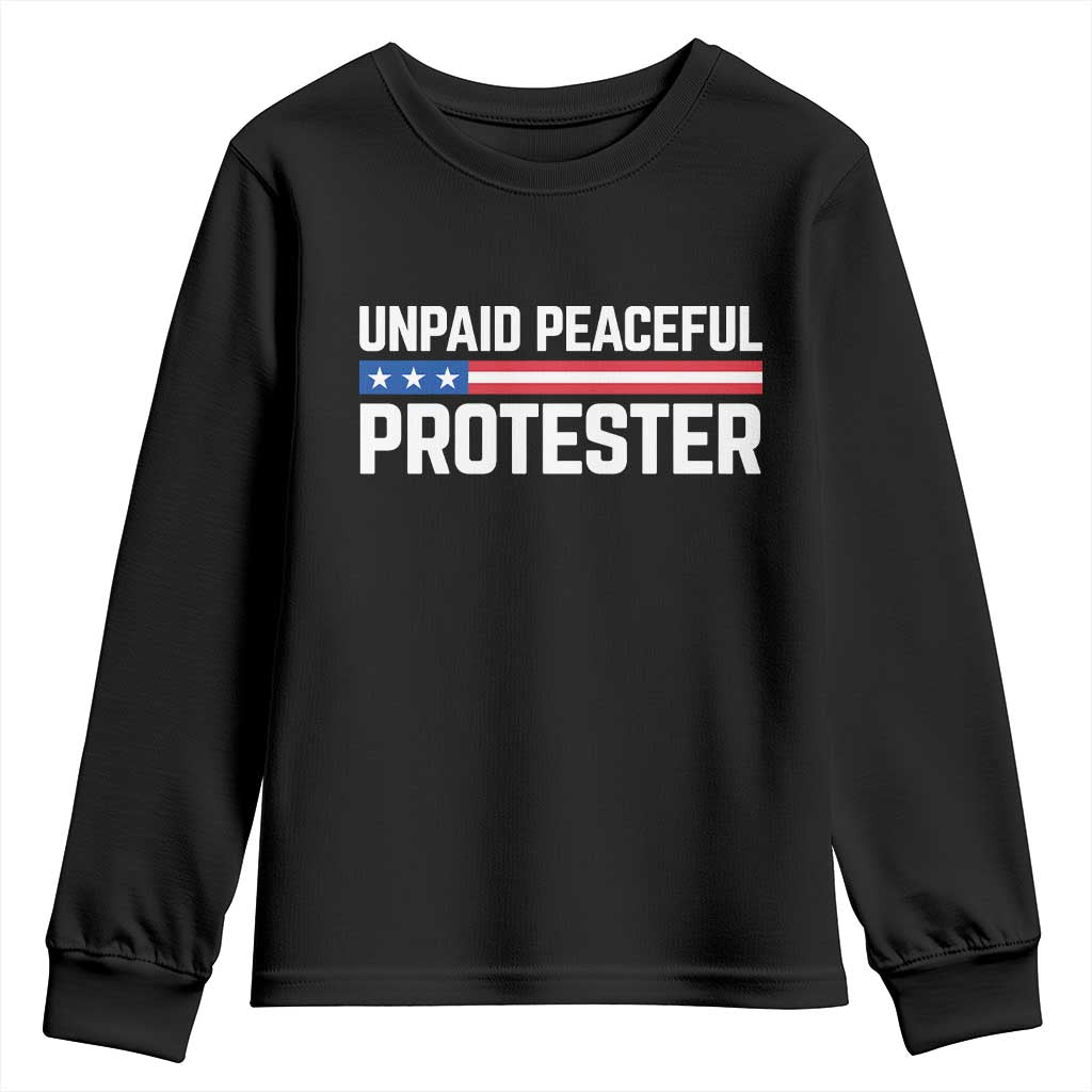 Unpaid Peaceful Protester Patriotic Stripe Youth Sweatshirt American Flag Activist