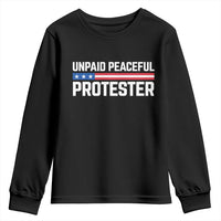 Unpaid Peaceful Protester Patriotic Stripe Youth Sweatshirt American Flag Activist