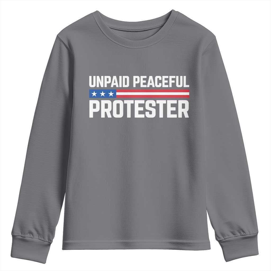 Unpaid Peaceful Protester Patriotic Stripe Youth Sweatshirt American Flag Activist