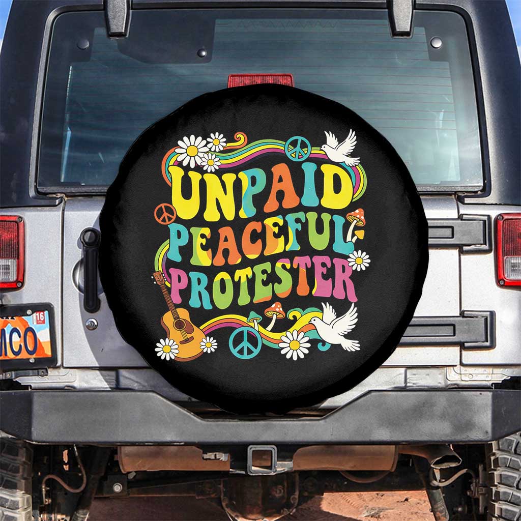 Unpaid Peaceful Protester Retro Hippie Rainbow Spare Tire Cover Flower Power Peace Activist