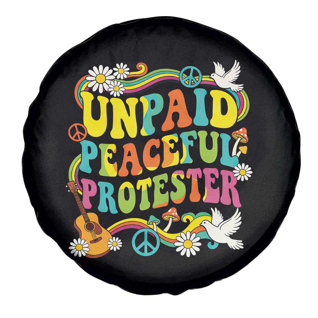 Unpaid Peaceful Protester Retro Hippie Rainbow Spare Tire Cover Flower Power Peace Activist