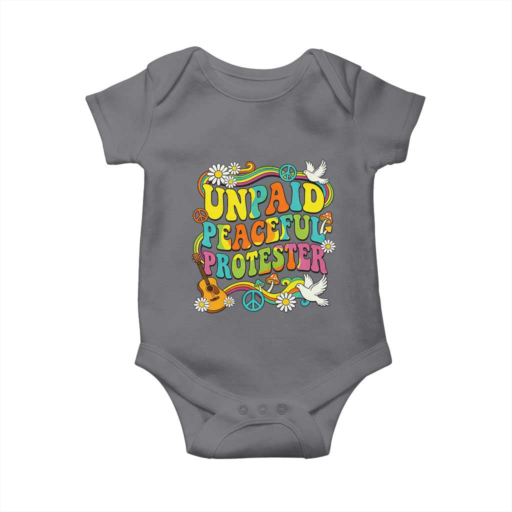 Unpaid Peaceful Protester Retro Hippie Rainbow Baby Onesie Flower Power Peace Activist