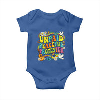 Unpaid Peaceful Protester Retro Hippie Rainbow Baby Onesie Flower Power Peace Activist