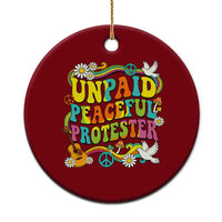 Unpaid Peaceful Protester Retro Hippie Rainbow Ceramic Ornament Flower Power Peace Activist
