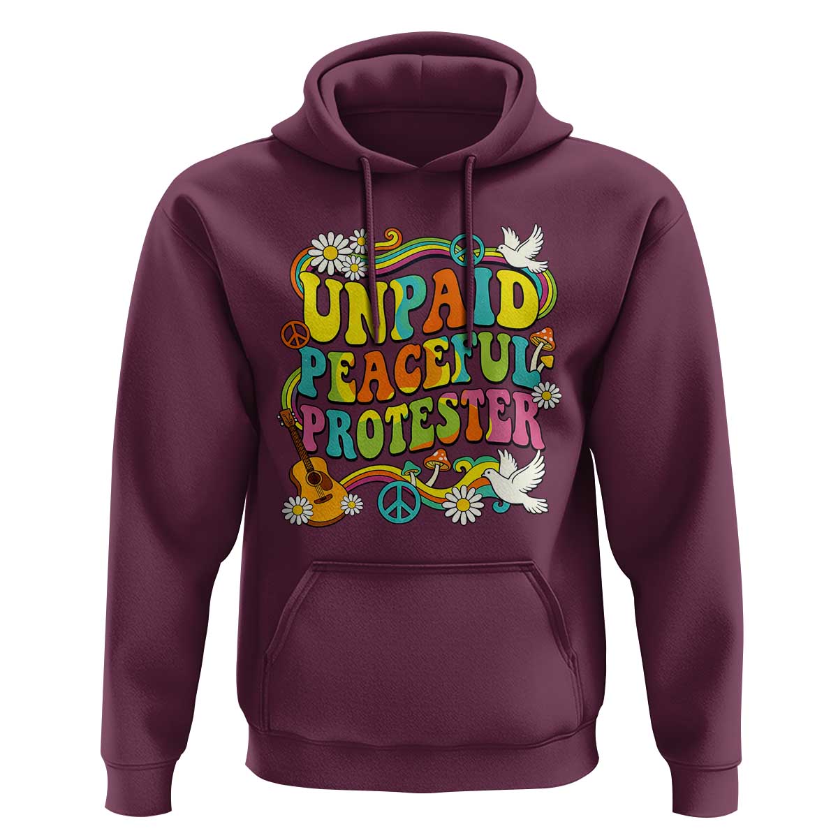 Unpaid Peaceful Protester Retro Hippie Rainbow Hoodie Flower Power Peace Activist