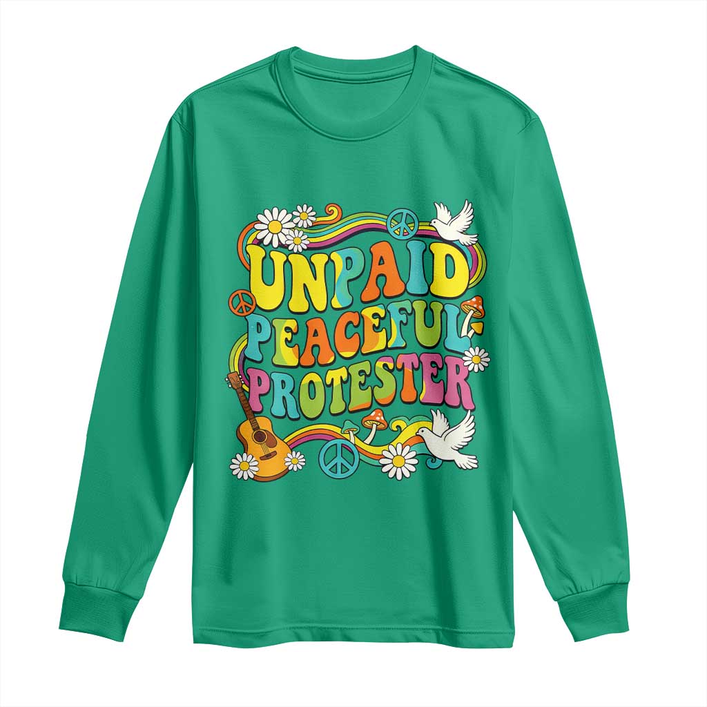 Unpaid Peaceful Protester Retro Hippie Rainbow Long Sleeve Shirt Flower Power Peace Activist