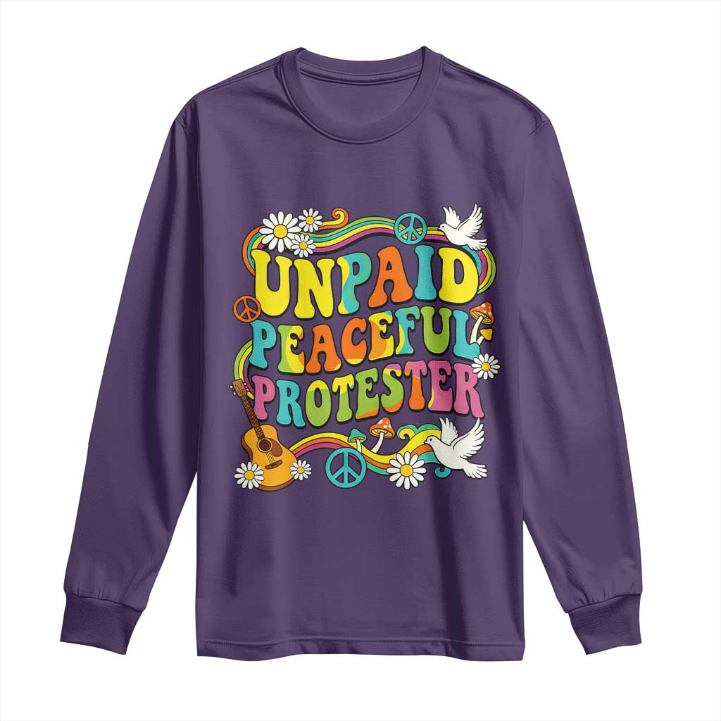 Unpaid Peaceful Protester Retro Hippie Rainbow Long Sleeve Shirt Flower Power Peace Activist