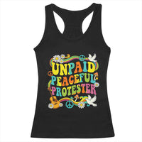 Unpaid Peaceful Protester Retro Hippie Rainbow Racerback Tank Top Flower Power Peace Activist
