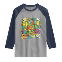 Unpaid Peaceful Protester Retro Hippie Rainbow Raglan Shirt Flower Power Peace Activist