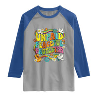 Unpaid Peaceful Protester Retro Hippie Rainbow Raglan Shirt Flower Power Peace Activist