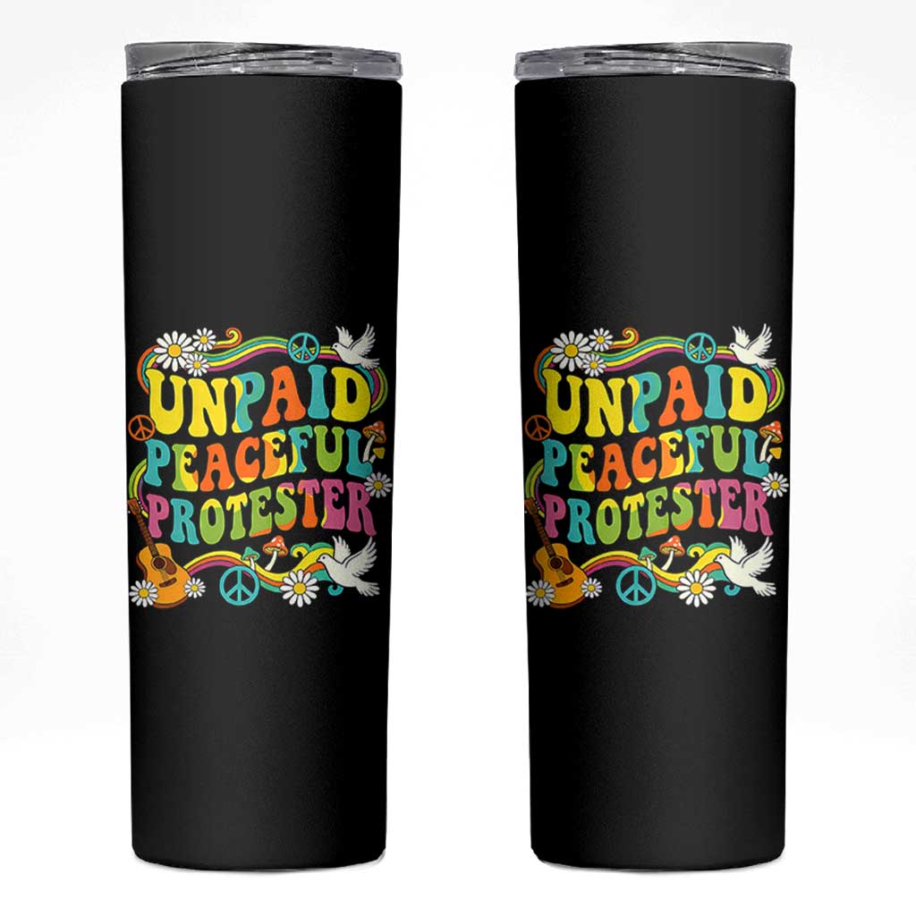 Unpaid Peaceful Protester Retro Hippie Rainbow Skinny Tumbler Flower Power Peace Activist