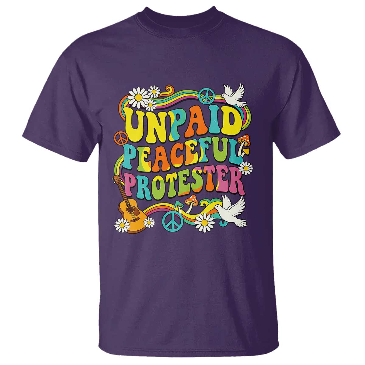 Unpaid Peaceful Protester Retro Hippie Rainbow T Shirt Flower Power Peace Activist