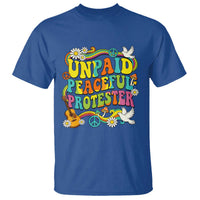 Unpaid Peaceful Protester Retro Hippie Rainbow T Shirt Flower Power Peace Activist