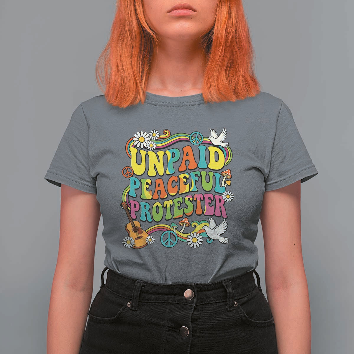 Unpaid Peaceful Protester Retro Hippie Rainbow T Shirt For Women Flower Power Peace Activist