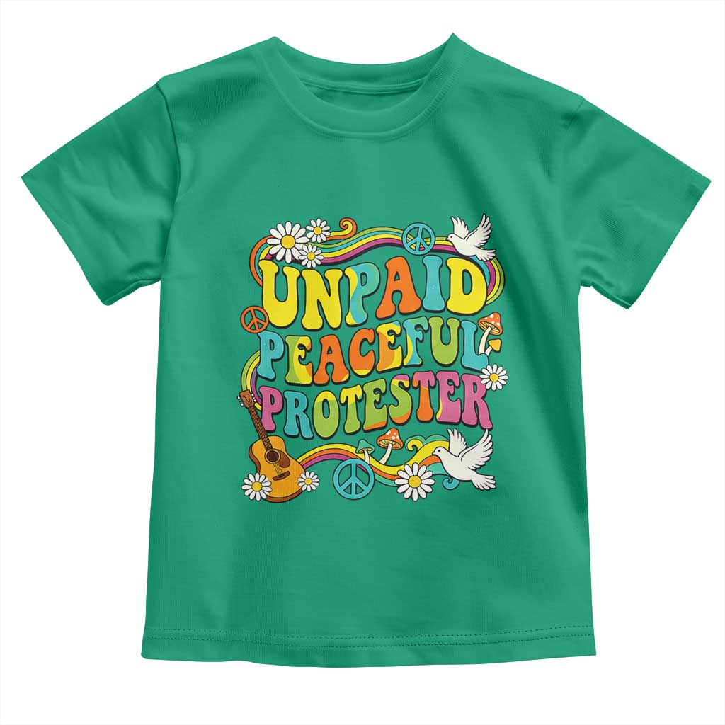 Unpaid Peaceful Protester Retro Hippie Rainbow Toddler T Shirt Flower Power Peace Activist