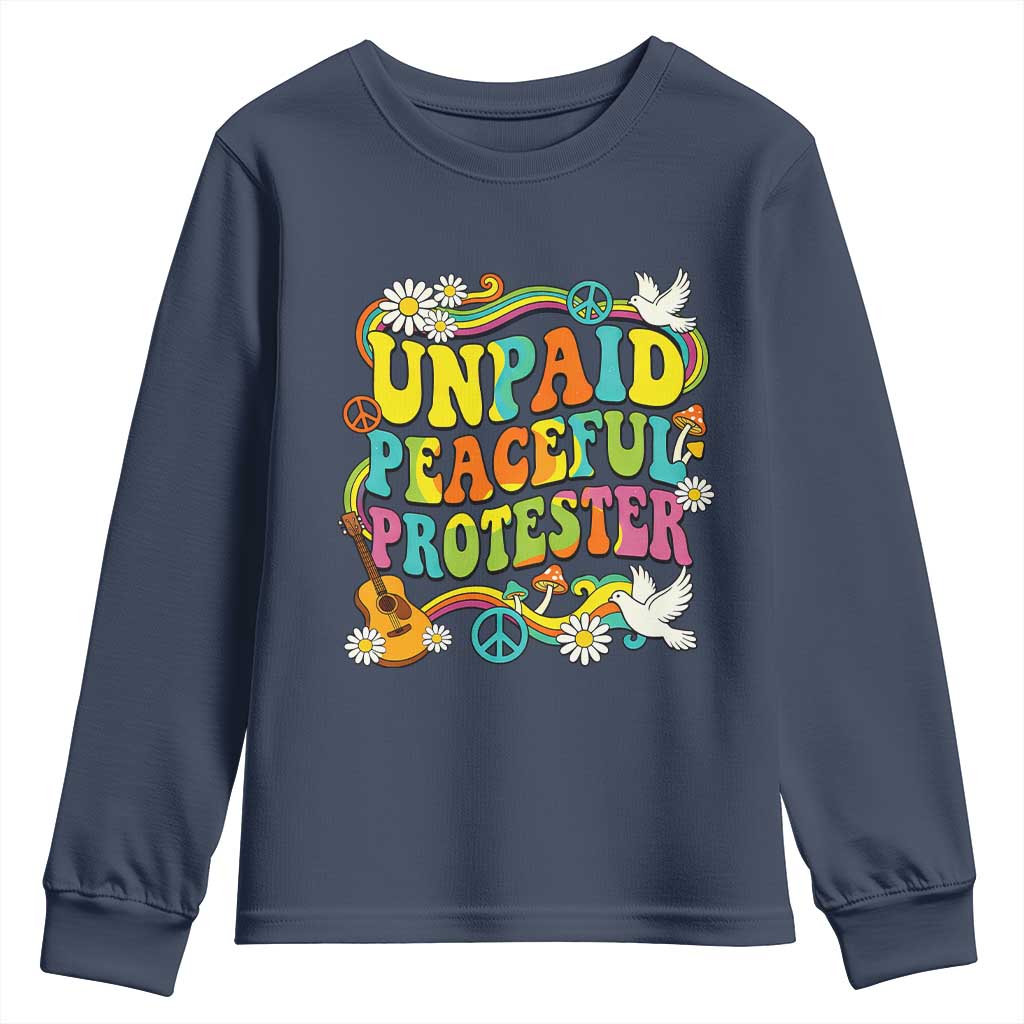 Unpaid Peaceful Protester Retro Hippie Rainbow Youth Sweatshirt Flower Power Peace Activist