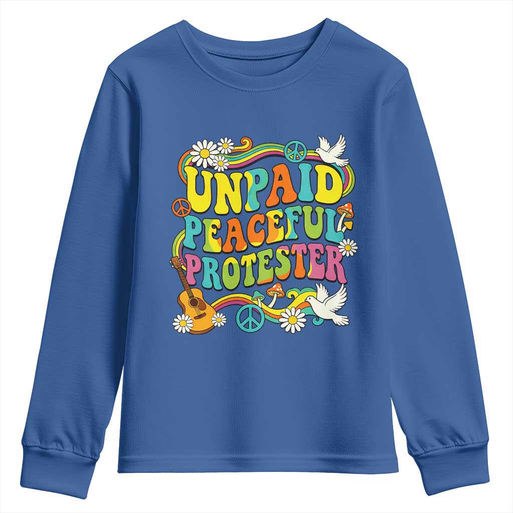 Unpaid Peaceful Protester Retro Hippie Rainbow Youth Sweatshirt Flower Power Peace Activist
