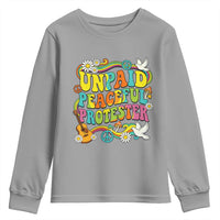 Unpaid Peaceful Protester Retro Hippie Rainbow Youth Sweatshirt Flower Power Peace Activist
