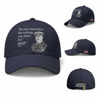 Funny Vintage Ship Captain Saying Baseball Cap No One Remembers the Icebergs You Did Not Hit Dark Humor
