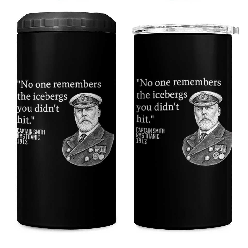 Funny Vintage Ship Captain Saying 4 in 1 Can Cooler Tumbler No One Remembers the Icebergs You Did Not Hit Dark Humor