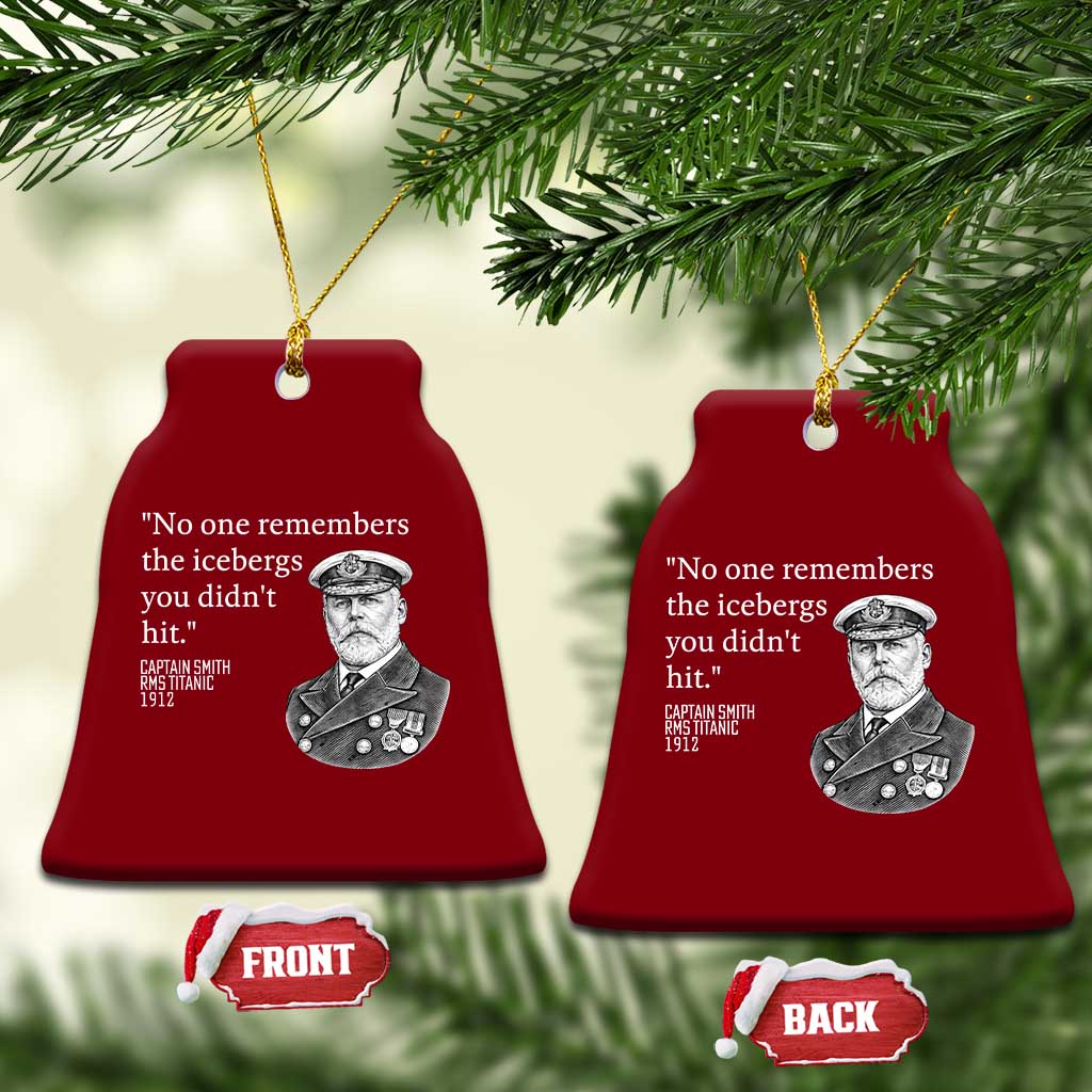 Funny Vintage Ship Captain Saying Ceramic Ornament No One Remembers the Icebergs You Did Not Hit Dark Humor