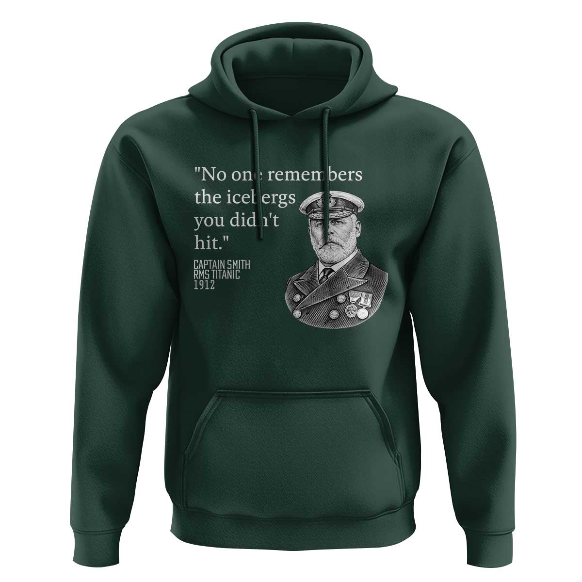 Funny Vintage Ship Captain Saying Hoodie No One Remembers the Icebergs You Did Not Hit Dark Humor