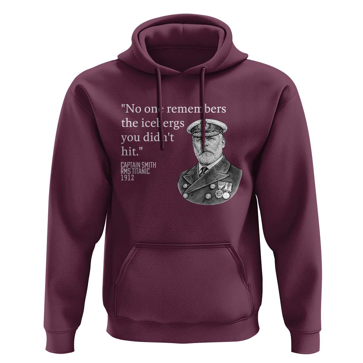 Funny Vintage Ship Captain Saying Hoodie No One Remembers the Icebergs You Did Not Hit Dark Humor