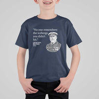 Funny Vintage Ship Captain Saying T Shirt For Kid No One Remembers the Icebergs You Did Not Hit Dark Humor
