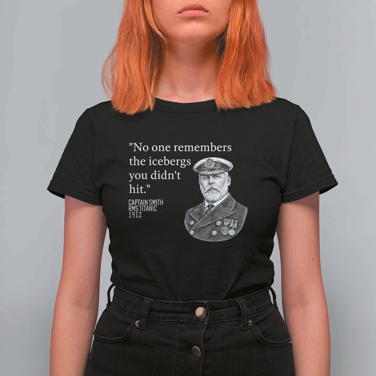 Funny Vintage Ship Captain Saying T Shirt For Women No One Remembers the Icebergs You Did Not Hit Dark Humor