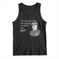 Funny Vintage Ship Captain Saying Tank Top No One Remembers the Icebergs You Did Not Hit Dark Humor