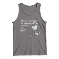 Funny Vintage Ship Captain Saying Tank Top No One Remembers the Icebergs You Did Not Hit Dark Humor