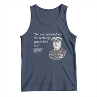Funny Vintage Ship Captain Saying Tank Top No One Remembers the Icebergs You Did Not Hit Dark Humor