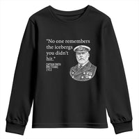 Funny Vintage Ship Captain Saying Youth Sweatshirt No One Remembers the Icebergs You Did Not Hit Dark Humor