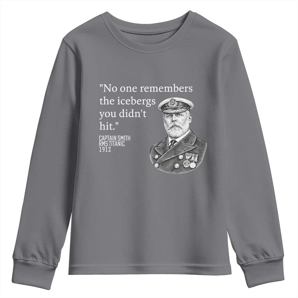 Funny Vintage Ship Captain Saying Youth Sweatshirt No One Remembers the Icebergs You Did Not Hit Dark Humor