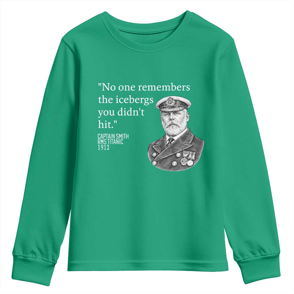 Funny Vintage Ship Captain Saying Youth Sweatshirt No One Remembers the Icebergs You Did Not Hit Dark Humor