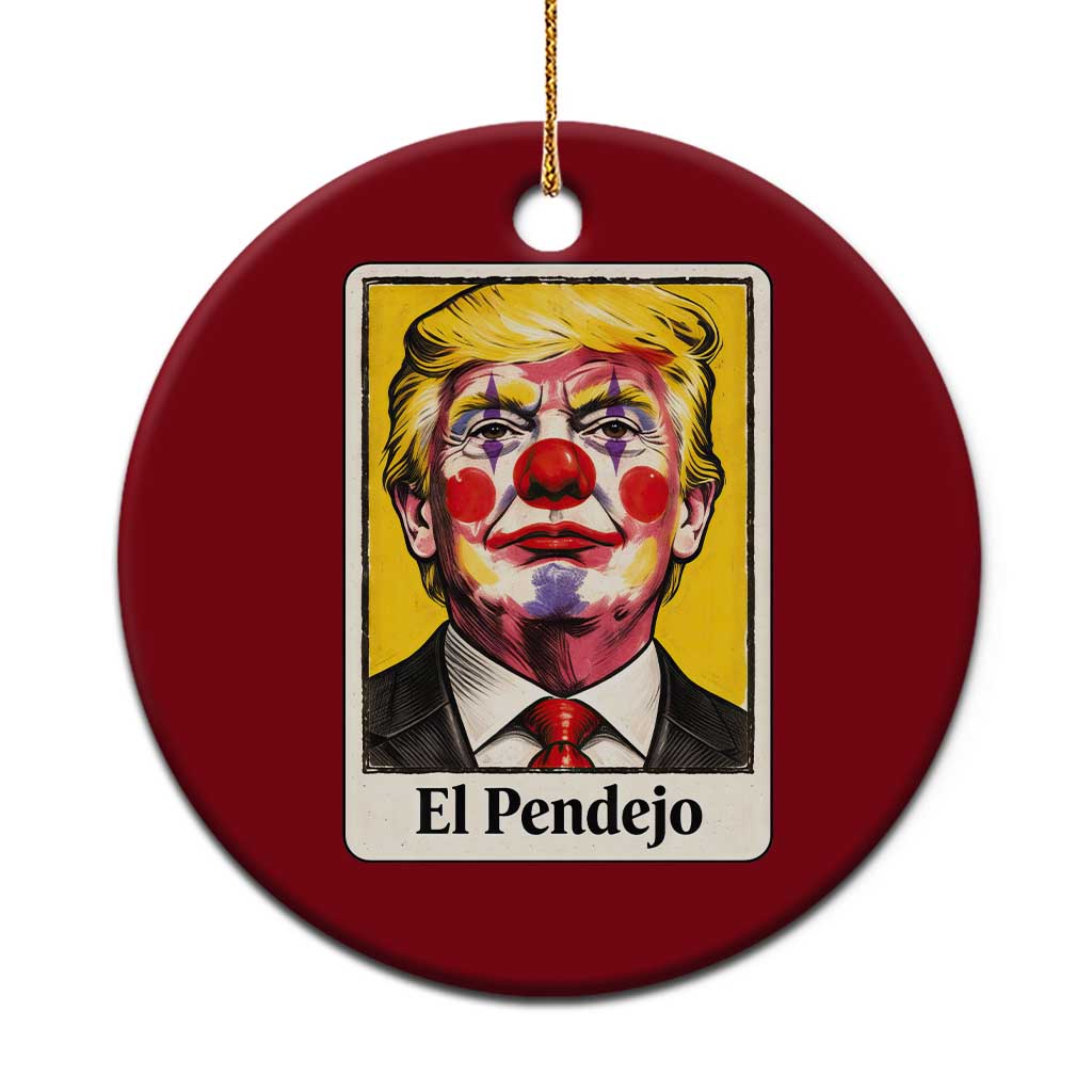El Pendejo Clown Portrait Satire Ceramic Ornament Bold Political Humor Vintage Caricature