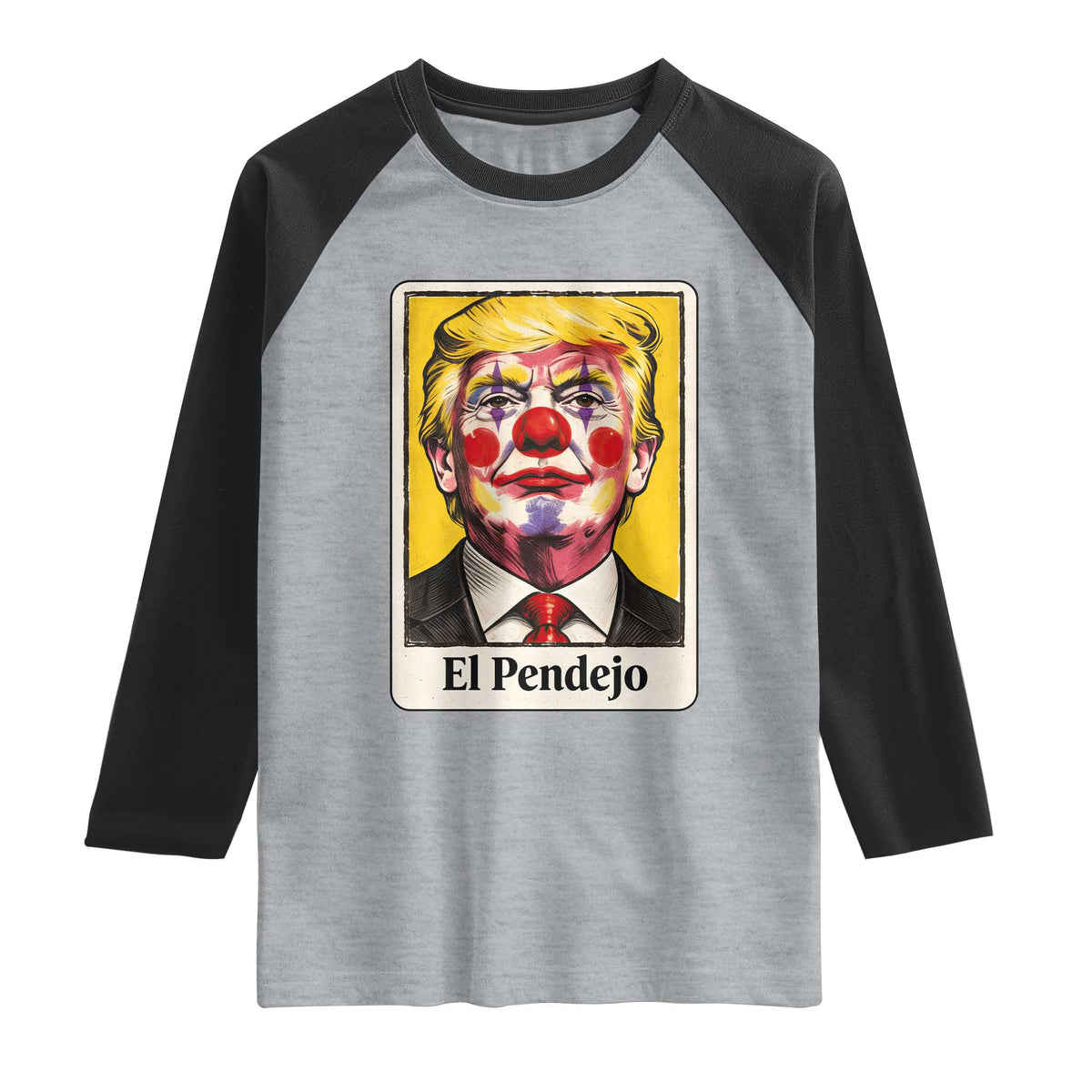 El Pendejo Clown Portrait Satire Raglan Shirt Bold Political Humor Vintage Caricature