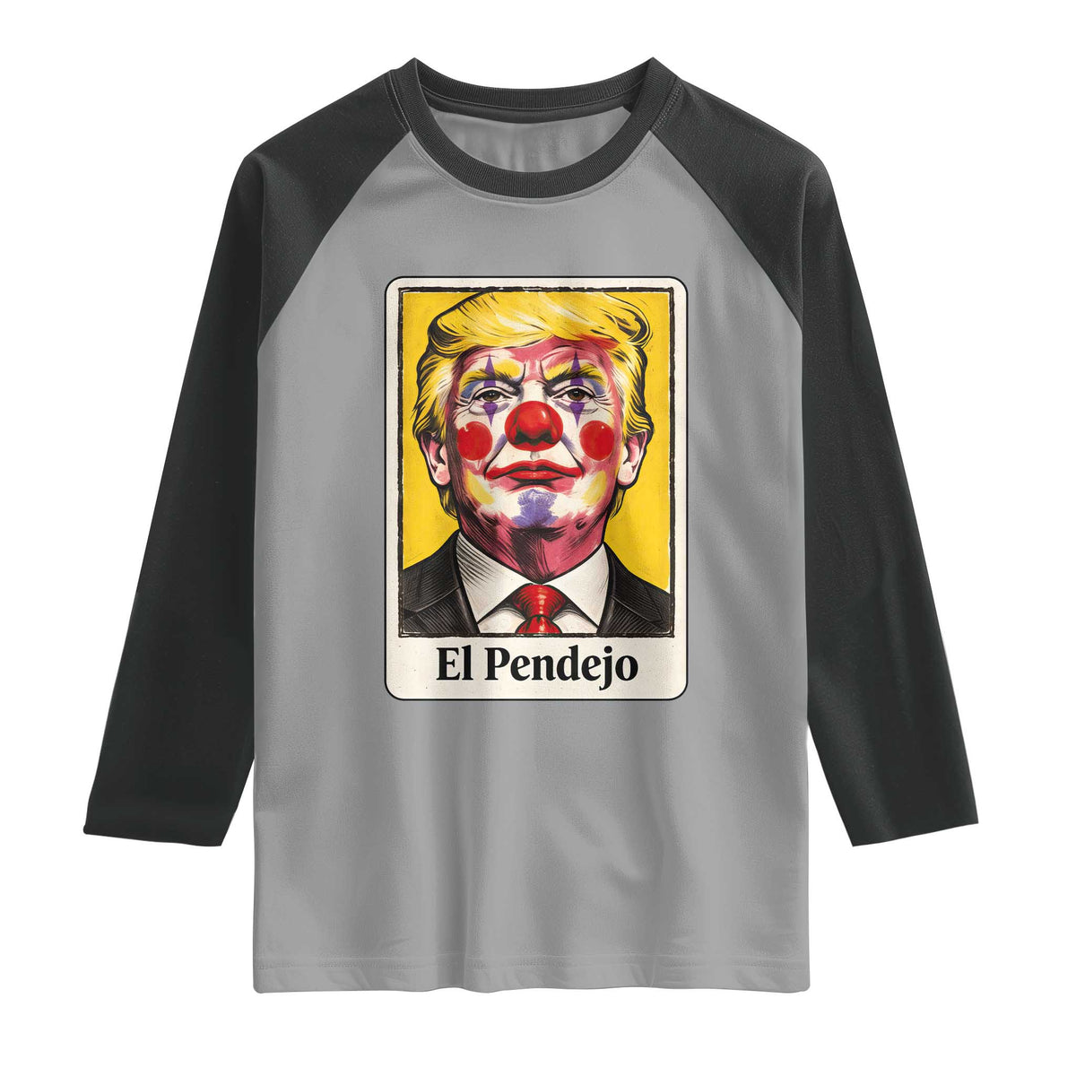 El Pendejo Clown Portrait Satire Raglan Shirt Bold Political Humor Vintage Caricature