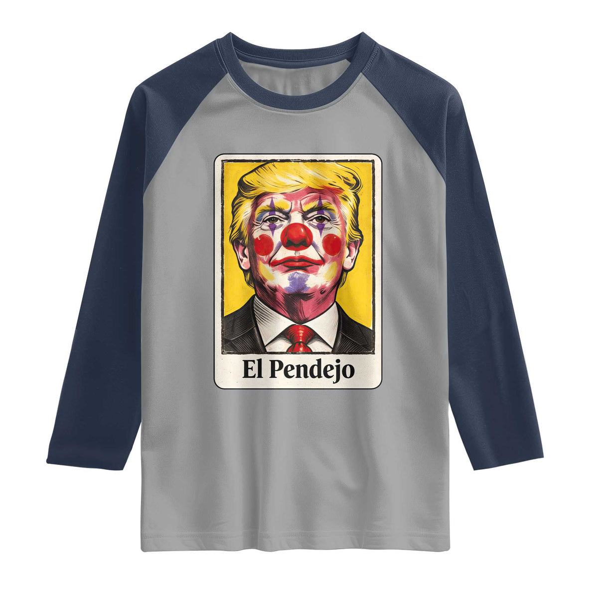 El Pendejo Clown Portrait Satire Raglan Shirt Bold Political Humor Vintage Caricature