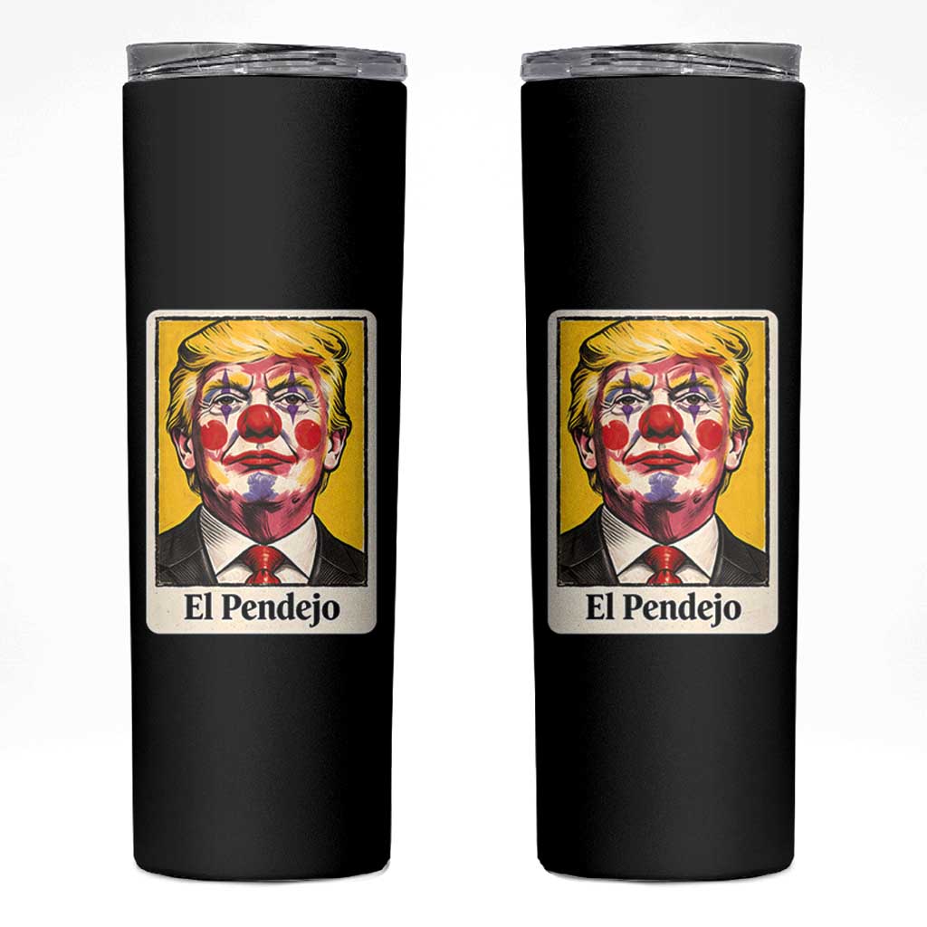 El Pendejo Clown Portrait Satire Skinny Tumbler Bold Political Humor Vintage Caricature